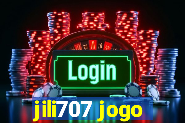 jili707 jogo